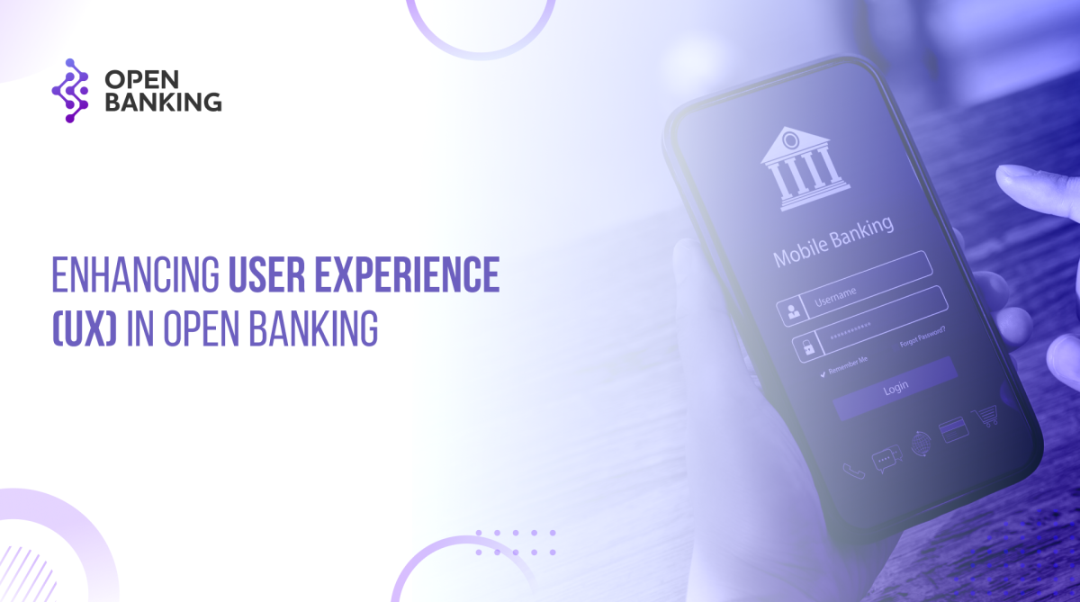 OB Enhancing User Experience (UX) in Open Banking